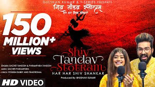 Shiv Tandav Stotram Har Har Shiv Shankar Sachet TandonParampara Tandon  Bhushan Kumar TSeries [upl. by Tnecillim874]