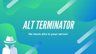 Discord  How To Get Rid Of Alts  Fake Accounts From Your Discord Server With Alts Terminator [upl. by Lleze409]