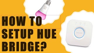 How to setup Philips HUE Bridge [upl. by Raleigh]