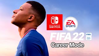 FIFA 22 Career Mode Nintendo Switch [upl. by Tecil]