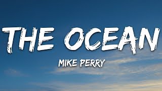 Mike Perry  The Ocean Lyrics ft SHY Martin [upl. by Onaicnop]