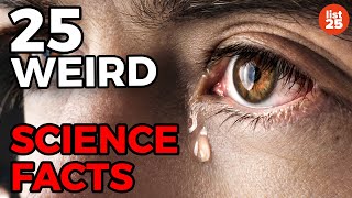 25 WEIRD Science Facts You May Not Know [upl. by Notgnirra]