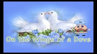 Wings Of A Dove wLyrics [upl. by Lurette]