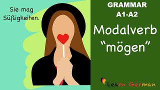 Learn German  German Grammar  mögen  Modal verbs  Modalverben  A1 [upl. by Solracesoj]