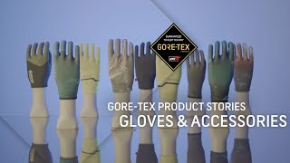 GORETEX Product Stories  all about new GORETEX Gloves amp Accessories [upl. by Konrad]