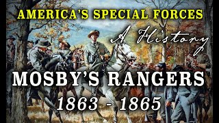 Colonel John S Mosbys Confederate Cavalry Rangers  A Civil War History [upl. by Ahron]