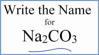 How to Write the Name for Na2CO3 [upl. by Acinimod469]