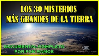 Los 30 MISTERIOS Más GRANDES de la Tierra  Documental Completo [upl. by Bartel]