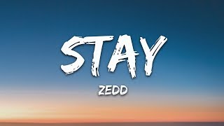 Zedd Alessia Cara  Stay Lyrics [upl. by Ridglee]