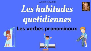 Les habitudes quotidiennes avec les verbes pronominaux en français Niveau A1 English subtitles😉 [upl. by Najed]