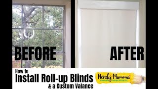 How to Install Roll up Blinds and a Valance [upl. by Anialram249]