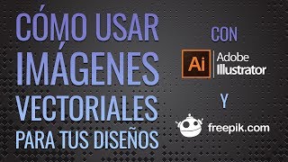 TUTORIAL Cómo usar imágenes vectoriales para tus diseños [upl. by Tyoh]