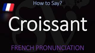 How to Pronounce Croissant CORRECTLY  Food Pronunciation [upl. by Gwen321]