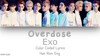 EXO  Overdose Color Coded Lyrics HanRomEng [upl. by Nevar95]