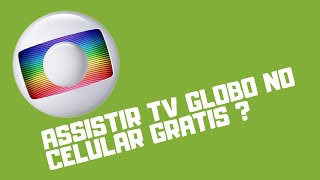 Como Assistir Tv Globo Ao Vivo Online e Grátis Legalmente no celular Android e IOS [upl. by Araz550]