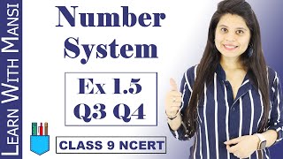 Class 9 Maths  Chapter 1  Exercise 15 Q3 amp Q4  Number System  NCERT [upl. by Rog]