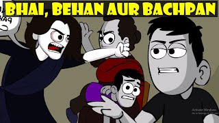 Bhai Behan Aur Bachpan [upl. by Domini]