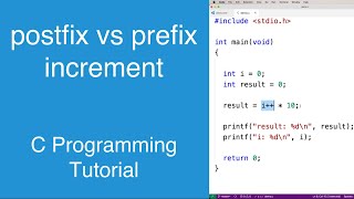 postfix vs prefix increment operator  C Programming Tutorial [upl. by Brothers]