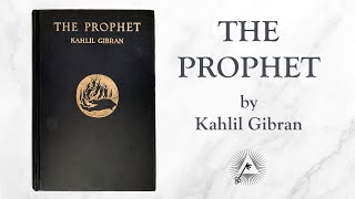 The Prophet 1923 by Kahlil Gibran [upl. by Etnad]