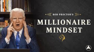 Bob Proctors Millionaire Mindset 2023 [upl. by Luamaj907]