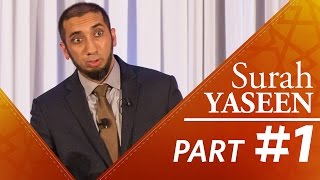 The Quran is quotHakeemquot Surah Yasin  Nouman Ali Khan  Part 1 [upl. by Olinad]