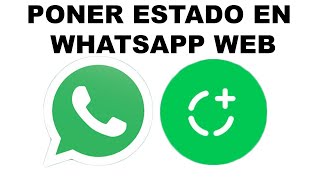 Como poner estado en WhatsApp Web [upl. by Fanechka784]