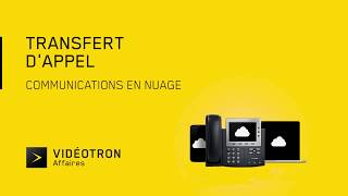 Transfert d’appel  Communications en nuage [upl. by Santiago]