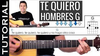 Como tocar TE QUIERO de Hombres G en guitarra acústica tutorial PERFECTO [upl. by Lillis]