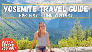 YOSEMITE NATIONAL PARK – Travel Guide for firsttime visitors watch before you go [upl. by Randolf447]