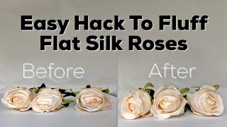 DIY Hack Fluffing Flat Silk Roses [upl. by Emearg89]