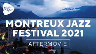 Montreux Jazz Festival 2021 – Official Aftermovie [upl. by Atkinson]