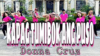 KAPAG TUMIBOK ANG PUSO  Dj BomBom Remix   Donna Cruz  Dance Fitness  Zumba [upl. by Nueormahc]