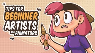 TIPS FOR BEGINNER ARTISTS AND ANIMATORS [upl. by Alfons]