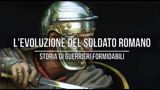 Levoluzione del soldato romano dalla nascita alla caduta di Roma [upl. by Richardo552]