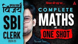 SBI Clerk Maths 2025  Complete Maths in One Shot  Maths By Navneet Tiwari [upl. by Suivatnod]