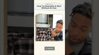 How To Unwrinkle Your Shirt Without An Iron [upl. by Stillman]