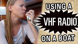 How to use a Marine VHF RADIO Capable Cruising Guides [upl. by Erie]