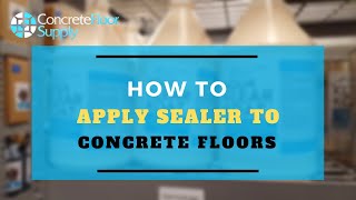 How to Apply Sealer to Concrete Floor [upl. by Illek]