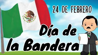 Día de la Bandera para niños 24 de febrero [upl. by Adamo]