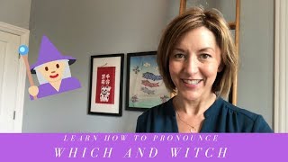 How to Pronounce WHICH amp WITCH  American English Homophone Pronunciation Lesson [upl. by Dnomyar]