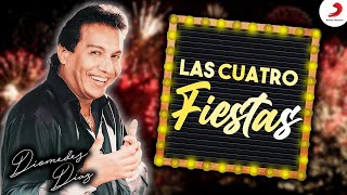 Diomedes Díaz  Las Cuatro Fiestas Letra Oficial [upl. by Kramer]