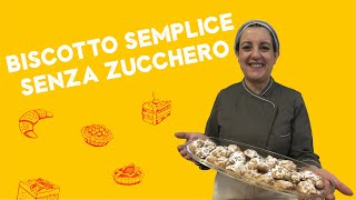 Biscotto SEMPLICE Senza Zucchero  Ricetta della NONNA [upl. by Wichman681]