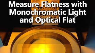 Using a monochromatic light and optical flat to measure flatness [upl. by Hahseram]