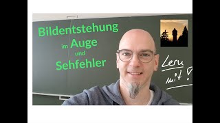 Bildentstehung im Auge und Sehfehler [upl. by Nana]