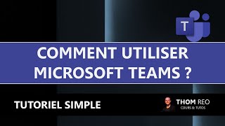 Comment utiliser Microsoft TEAMS   Tutorielrésumé [upl. by Oicam980]