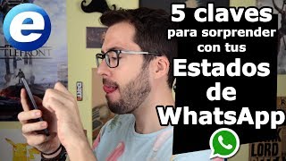 5 claves para sorprender en los Estados de WhatsApp [upl. by Ellocin]