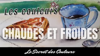 Couleurs chaudes et froides les reconnaître à coup sûr [upl. by Worlock]