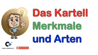 Das Kartell Merkmale und Arten [upl. by Annij]