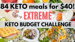 84 KETO MEALS FOR 40  Extreme Keto Budget Grocery Haul amp Cheap Keto Meals [upl. by Hsirrehc]