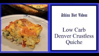 Atkins Diet Recipe Low Carb Keto Crustless Quiche [upl. by Mulderig804]